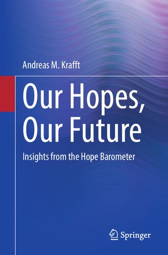 خرید و دانلود نسخه کامل کتاب Our Hopes, Our Future: Insights from the Hope Barometer - PDF