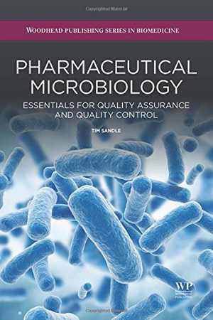 [PDF] دانلود کتاب Pharmaceutical Microbiology - Essentials For Quality Assurance And Quality Control, 2015