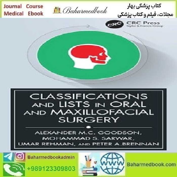 Classifications and Lists in Oral and Maxillofacial Surgery 2024 TRUE PDF price 1€ - کتاب پزشکی بهار