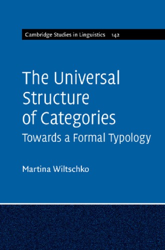 خرید و دانلود نسخه کامل کتاب The Universal Structure of Categories: Towards a Formal Typology