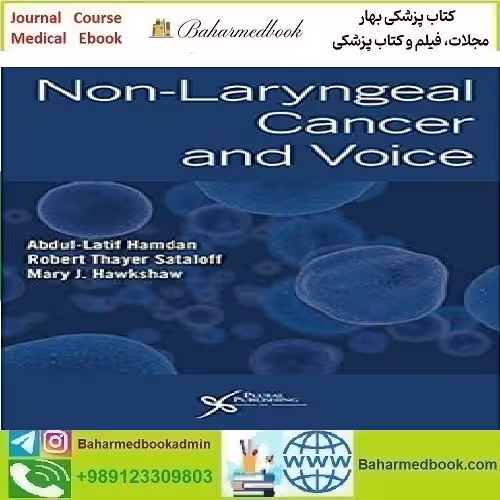 Non Laryngeal Cancer and Voice 2022 TRUE PDF price 1€ - کتاب پزشکی بهار
