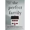 کتاب The Perfect Family اثر Robyn Harding انتشارات Gallery Books