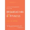 کتاب Broadcasting Happinesss اثر Michelle Gielan انتشارات BenBella Books