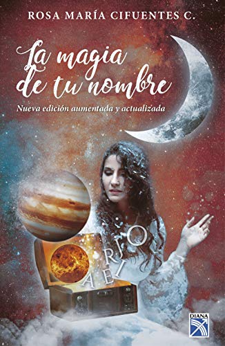 خرید و دانلود نسخه کامل کتاب La magia de tu nombre. Nueva edición aumentada y actualizada (Spanish Edition) - pdf