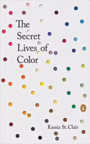 󾕇 دانلود کتاب The Secret Lives Of Color, 2017 - دانلود کتاب های دانشگاهی