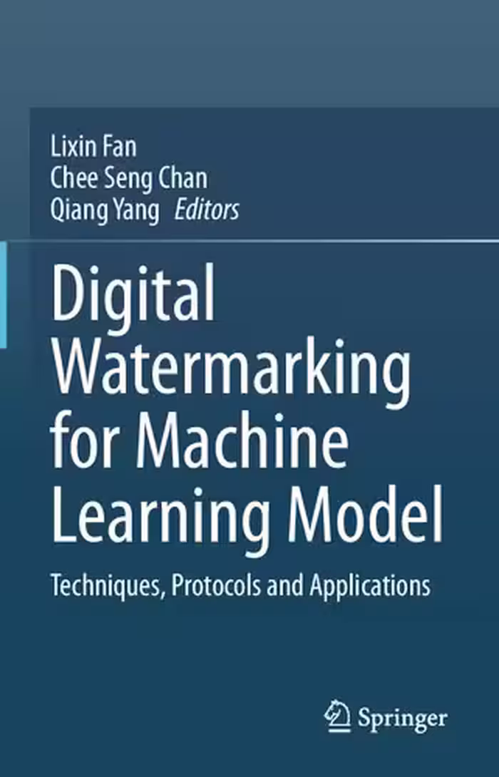 خرید و دانلود نسخه کامل کتاب Digital Watermarking for Machine Learning Model: Techniques, Protocols and Applications