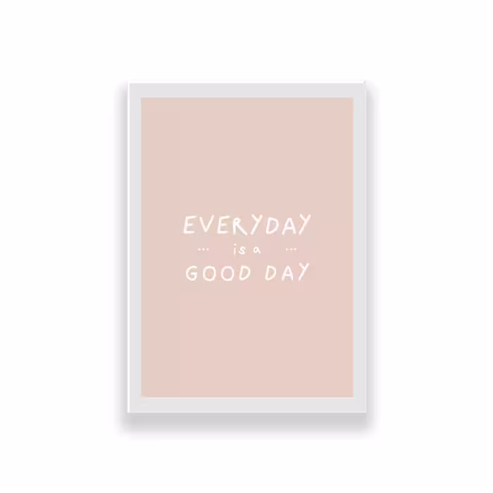 تابلو طرح مینیمال انگیزشی مدل everyday is a good day