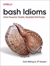 خرید و دانلود نسخه کامل کتاب bash Idioms: Write Powerful, Flexible, Readable Shell Scripts