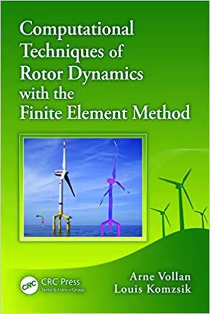 󾕇 دانلود کتاب Computational Techniques Of Rotor Dynamics With The Finite Element Method, 2012 - دانلود کتاب های دانشگاهی