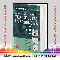 Goldfrank’s Clinical Manual of Toxicologic Emergencies 2nd Edition | کتاب راهنمای بالینی فوریت‌های سم‌شناسی گلدفرانک