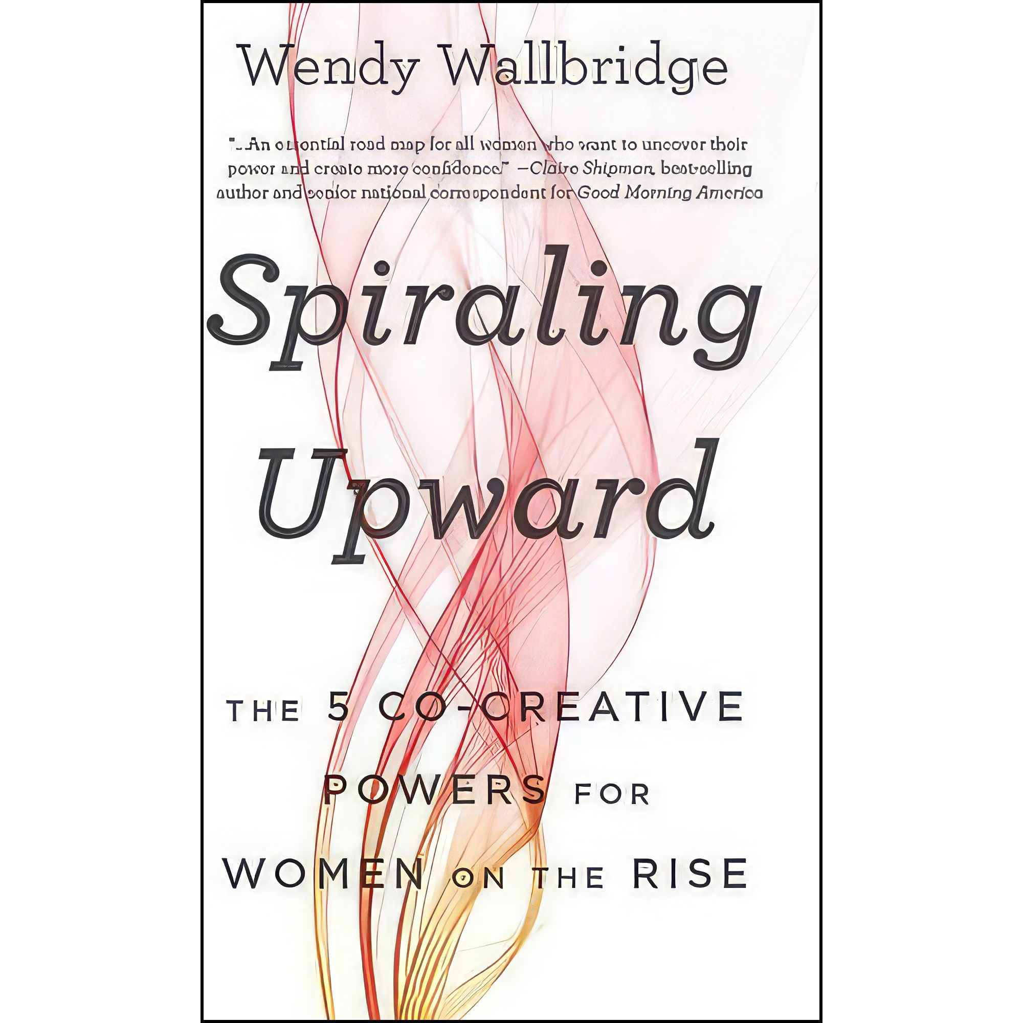 کتاب Spiraling Upward اثر Wendy Wallbridge انتشارات Bibliomotion