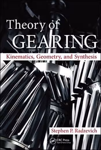 󾕇 Theory of Gearing - Kinematics, Geometry, and Synthesis - دانلود کتاب های دانشگاهی
