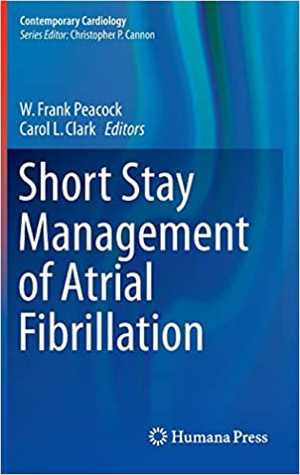 [PDF] دانلود کتاب Short Stay Management Of Atrial FIBrillation, 2016