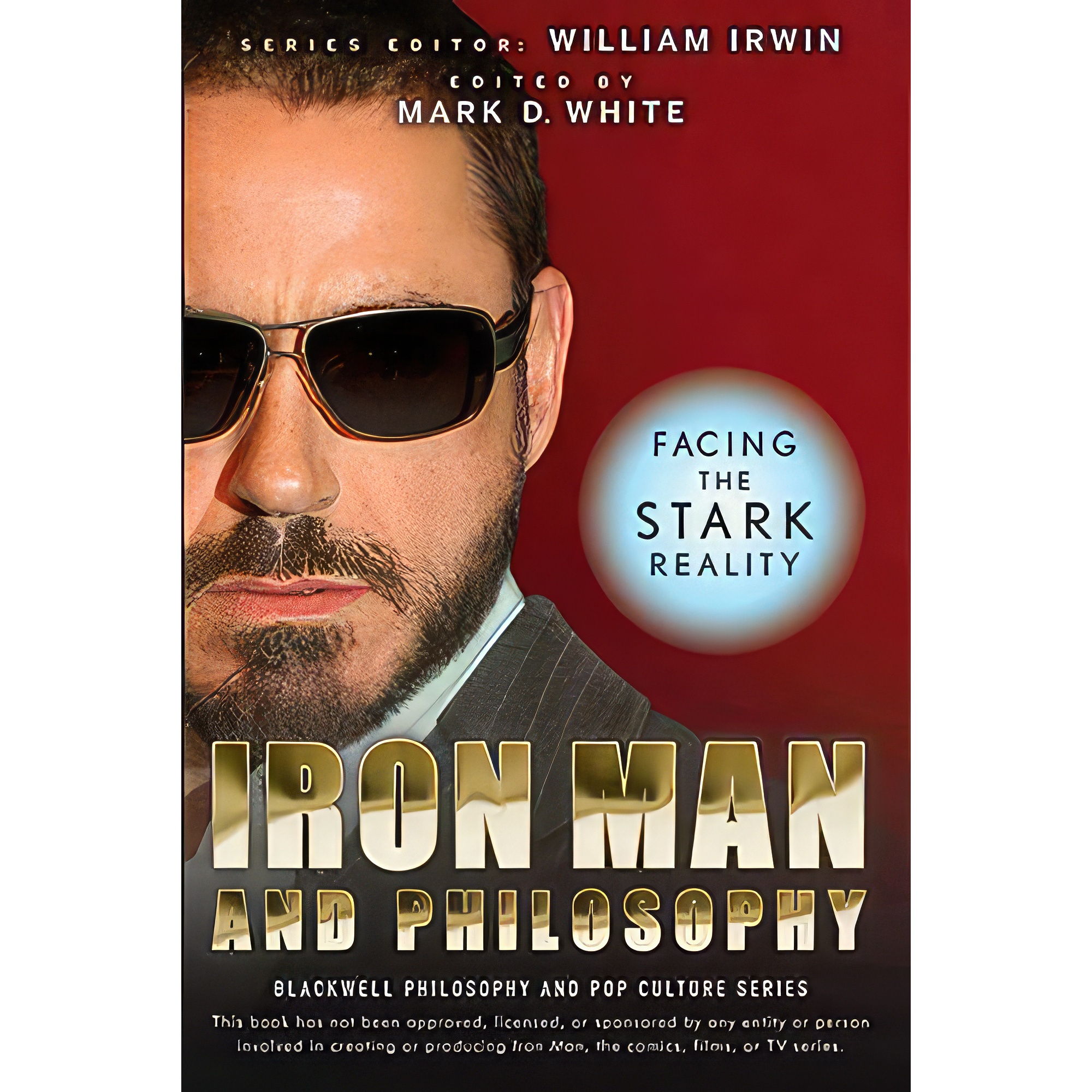 کتاب Iron Man and Philosophy اثر جمعی از نویسندگان انتشارات Blackstone Pub