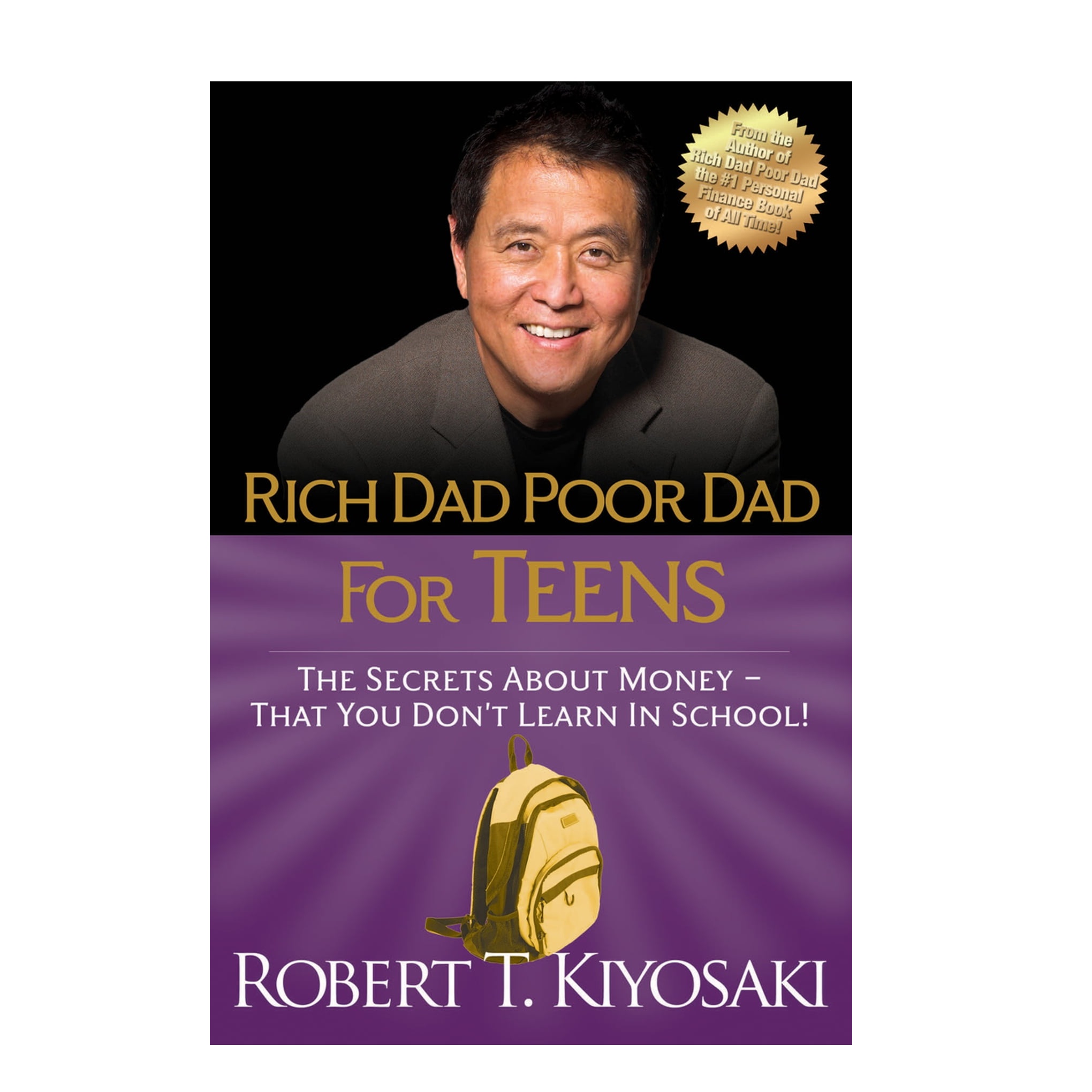 کتاب Rich Dad Poor Dad for Teens: The Secrets about Money اثر Robert T. Kiyosaki انتشارات Plata Publishing