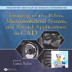 Imaging of the Pelvis Musculoskeletal System and Special Applica