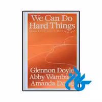 خرید و قیمت کتاب We Can Do Hard Things از فروشگاه کادن