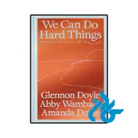 خرید و قیمت کتاب We Can Do Hard Things از فروشگاه کادن