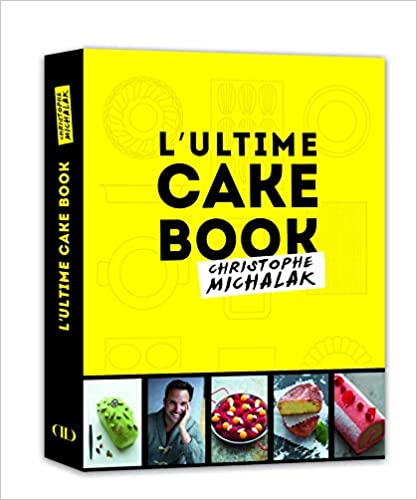 خرید و دانلود نسخه کامل کتاب L'Ultime Cake Book by Michalak - Pdf