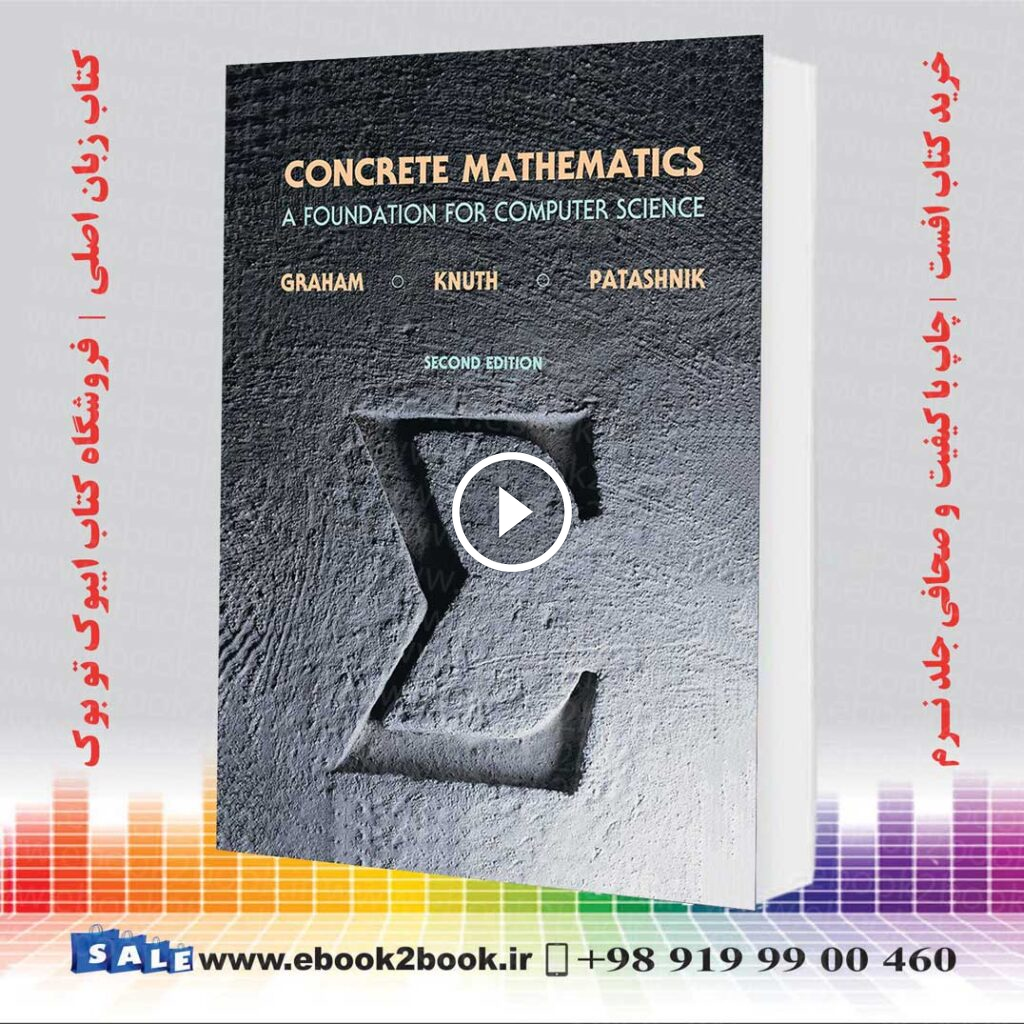 Concrete Mathematics: A Foundation for Computer Science 2nd Edition