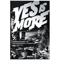 کتاب Yes is More اثر Bjarke Ingels انتشارات تاشن
