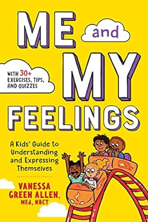 خرید و دانلود نسخه کامل کتاب Me and My Feelings: A Kids' Guide to Understanding and Expressing Themselves - Pdf