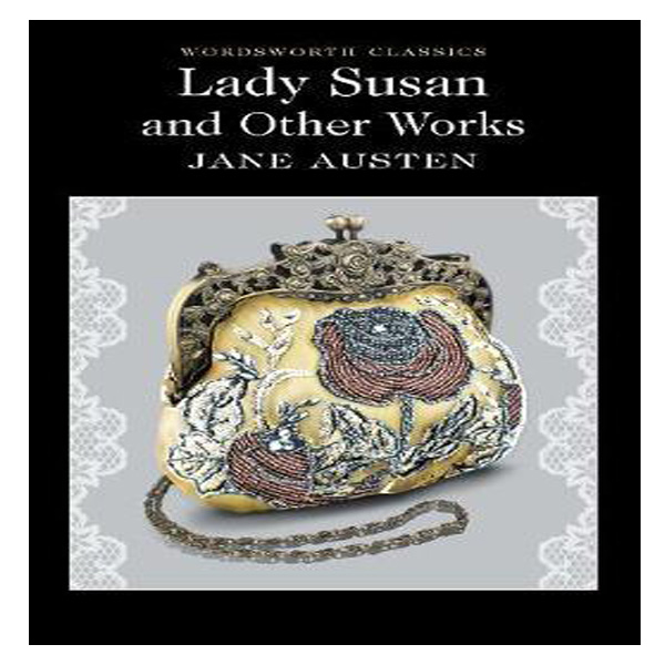 کتاب Lady Susan and Other Works اثر Jane Austen نشر Wordsworth