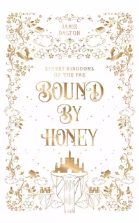 کتاب Bound By Honey (Starry Kingdoms of the Fae Book 9) (متن کامل)