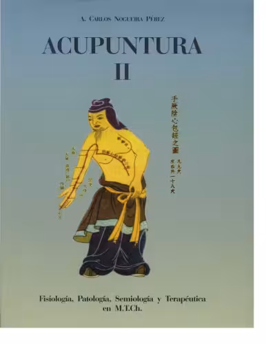 خرید و دانلود نسخه کامل کتاب Acupuntura 2: Fisiologia, Patologia, Semiologia y Terapeutica en MTCh