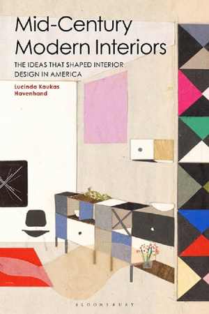 [PDF] دانلود کتاب Mid-Century Modern Interiors - The Ideas That Shaped Interior Design In America, 2019