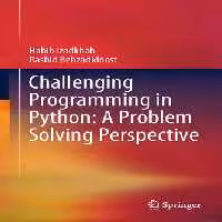 خرید و دانلود نسخه کامل کتاب Challenging Programming in Python: A Problem Solving Perspective