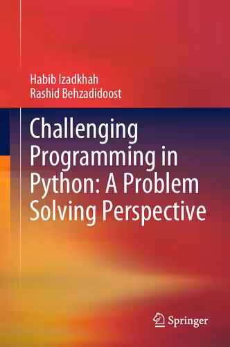 خرید و دانلود نسخه کامل کتاب Challenging Programming in Python: A Problem Solving Perspective