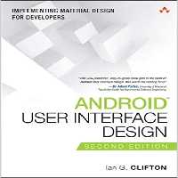 خرید و دانلود نسخه کامل کتاب Android User Interface Design: Implementing Material Design for Developers (2nd Edition) - Pdf