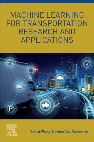 خرید و دانلود نسخه کامل کتاب Machine Learning for Transportation Research and Applications