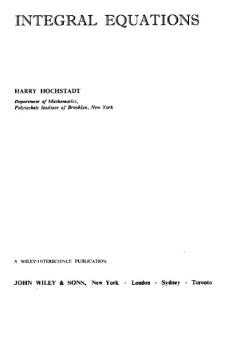 خرید و دانلود نسخه کامل کتاب Integral Equations (Pure & Applied Mathematics Monograph)