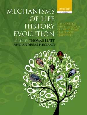 [PDF] دانلود کتاب Mechanisms Of Life History Evolution - The Genetics And Physiology Of Life History Traits And Trade-Offs, 2011