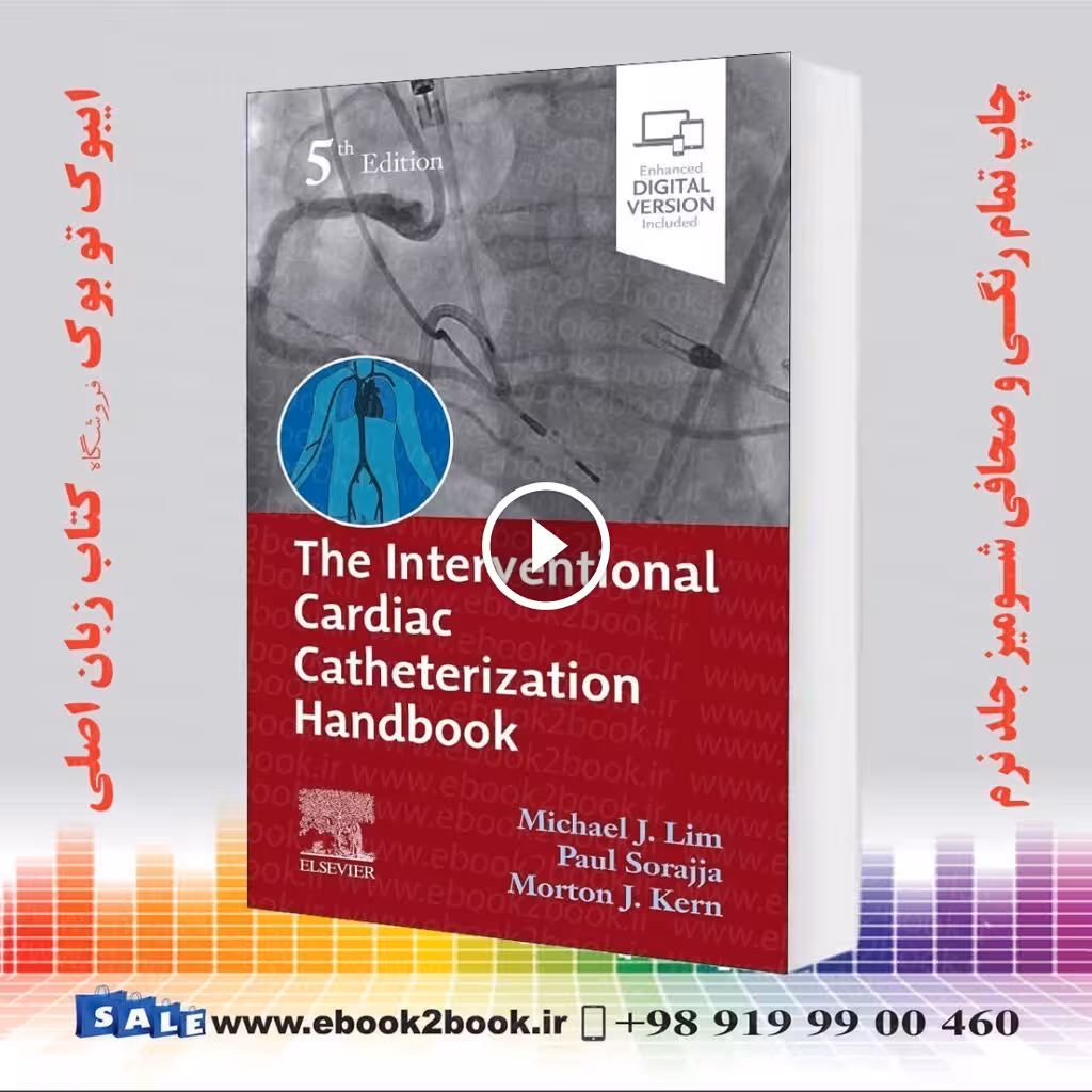 The Interventional Cardiac Catheterization Handbook 5th Edition