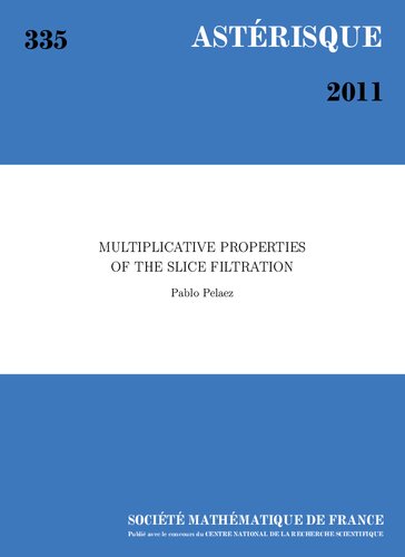خرید و دانلود نسخه کامل کتاب Multiplicative Properties of the Slice Filtration