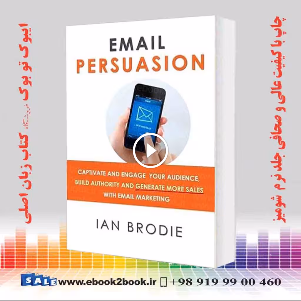 Email Persuasion: Captivate and Engage Your Audience