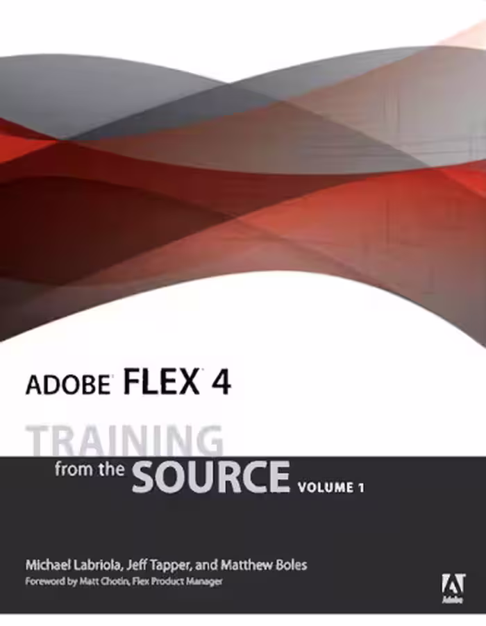 خرید و دانلود نسخه کامل کتاب Adobe Flex 4: Training from the Source, Volume 1