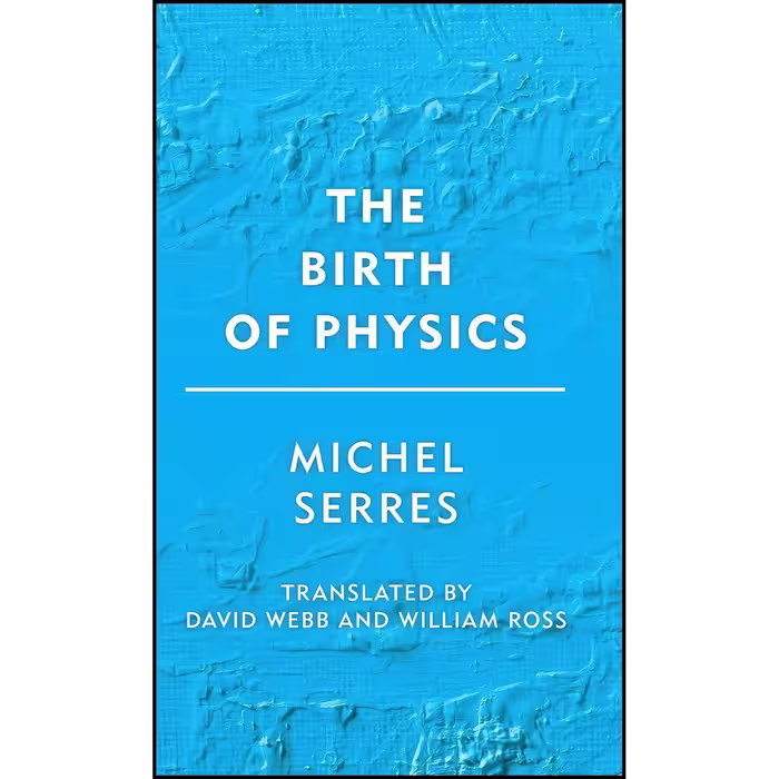 کتاب زبان اصلی The Birth of Physics  انتشارات Rowman  Littlefield Publishers
