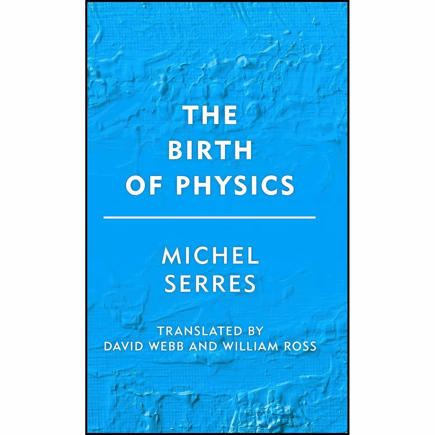 کتاب زبان اصلی The Birth of Physics  انتشارات Rowman  Littlefield Publishers