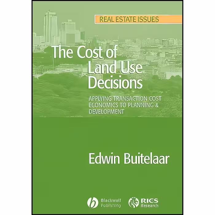 کتاب زبان اصلی The Cost of Land Use Decisions اثر Edwin Buitelaar