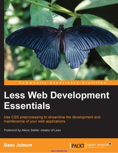 خرید و دانلود نسخه کامل کتاب Less Web Development Essentials: Use CSS preprocessing to streamline the development and maintenance of your web applications