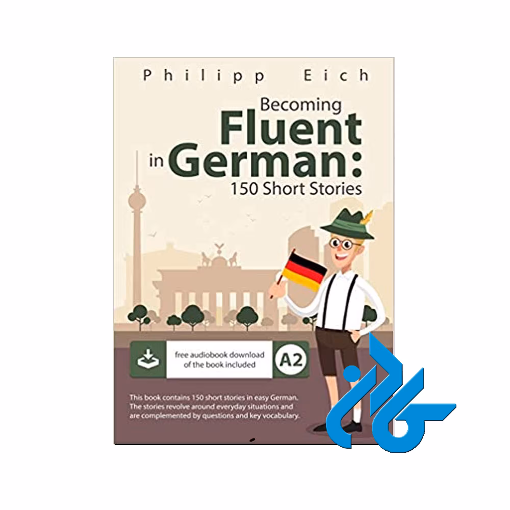 Becoming fluent in German خرید از فروشگاه کتاب کادن تا 50% تخفیف خرید کتاب آلمانی