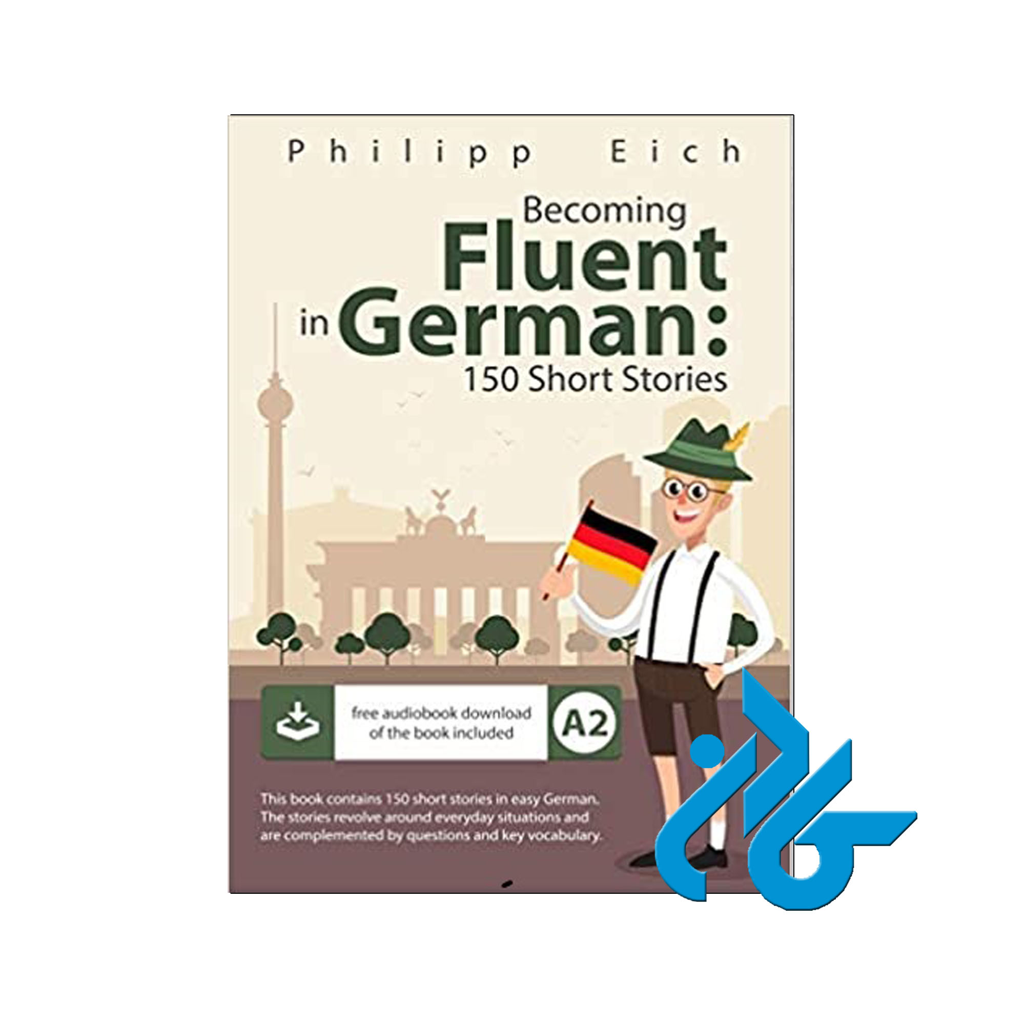 Becoming fluent in German خرید از فروشگاه کتاب کادن تا 50% تخفیف خرید کتاب آلمانی