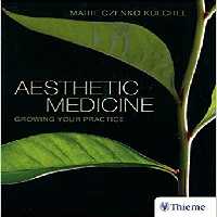 Aesthetic Medicine: Growing Your Practice 2009 - کتاب پزشکی بهار