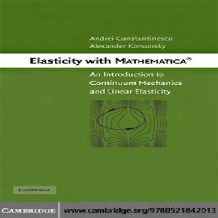 خرید و دانلود نسخه کامل کتاب Elasticity with Mathematica: An introduction to continuum mechanics and linear elasticity