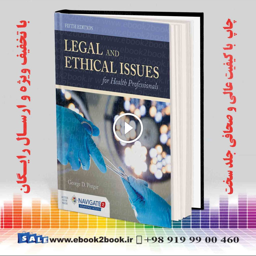 Legal and Ethical Issues for Health Professionals 5th Edition