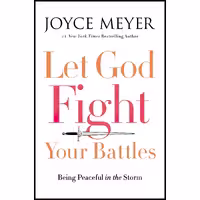 کتاب زبان اصلی Let God Fight Your Battles اثر Joyce Meyer انتشارات FaithWords
